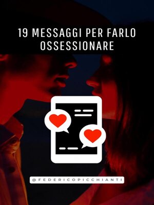 cover image of 19 Messaggi Per Farlo Ossessionare